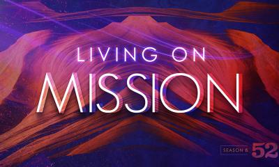 52: Living On A Mission