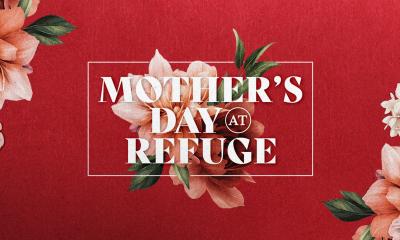 Mother's Day at Refuge Church